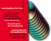 How to Stop Bullies in Their Tracks plus Parenting Bully-Proof Kids 10 CD set